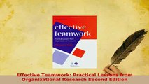 PDF  Effective Teamwork Practical Lessons from    Organizational Research Second Edition PDF Book Free