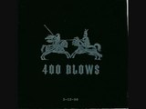 400 Blows - The Bull That Killed The Matador