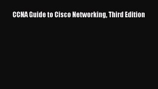 Download CCNA Guide to Cisco Networking Third Edition PDF Free