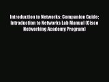 Read Introduction to Networks: Companion Guide Introduction to Networks Lab Manual (Cisco Networking