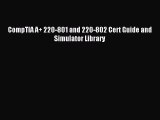 Download CompTIA A  220-801 and 220-802 Cert Guide and Simulator Library Ebook Free
