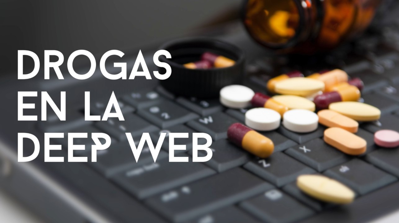 Drogas en la Deep Web