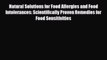 Read ‪Natural Solutions for Food Allergies and Food Intolerances: Scientifically Proven Remedies‬