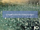 8 Wonderful Rainy Day Activities for Seniors