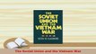 Download  The Soviet Union and the Vietnam War  EBook