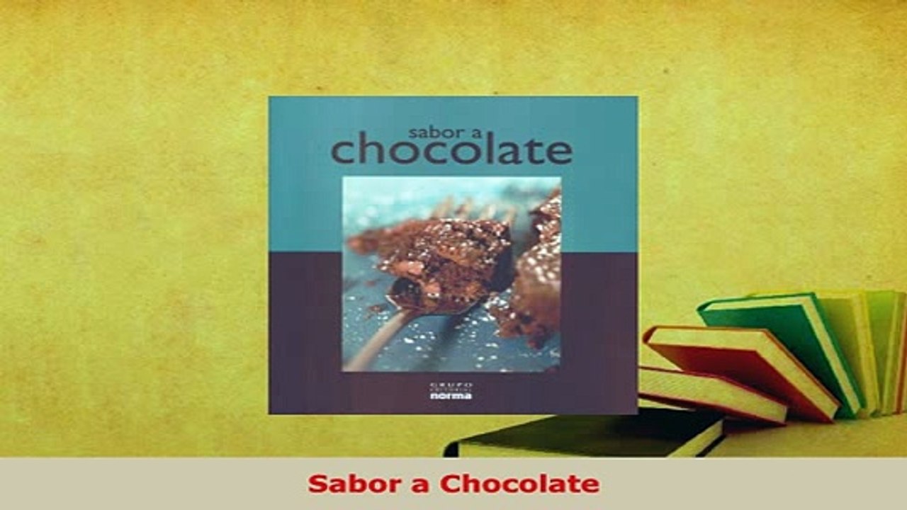 Download  Sabor a Chocolate Read Online