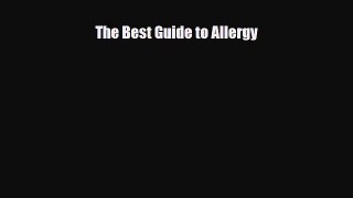 Read ‪The Best Guide to Allergy‬ Ebook Free