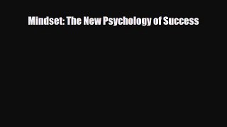 Read ‪Mindset: The New Psychology of Success‬ Ebook Free