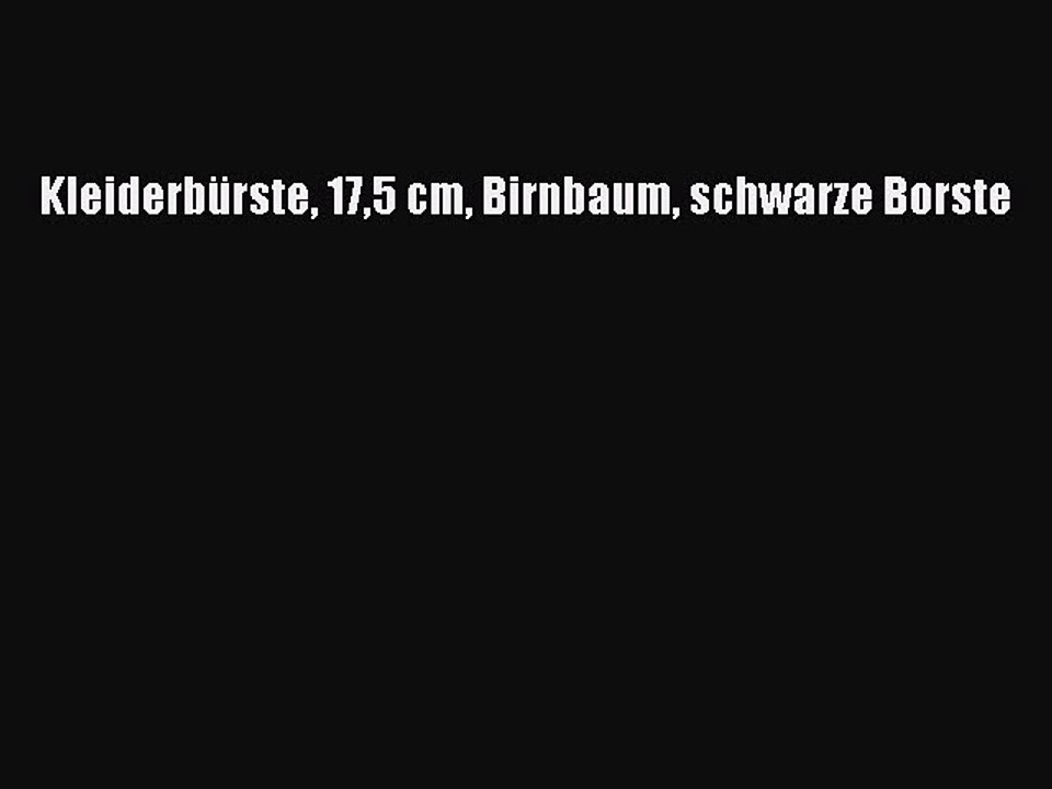 BESTE PRODUKT Zum Kaufen Kleiderb?rste 175 cm Birnbaum schwarze Borste