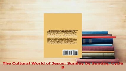 Download  The Cultural World of Jesus Sunday by Sunday Cycle B Free Books