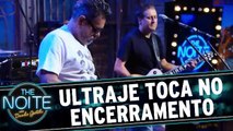 Ultraje a Rigor encerra o programa desta quinta