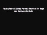 Download ‪Facing Autism: Giving Parents Reasons for Hope and Guidance for Help‬ Ebook Free