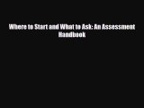 Read ‪Where to Start and What to Ask: An Assessment Handbook‬ Ebook Free