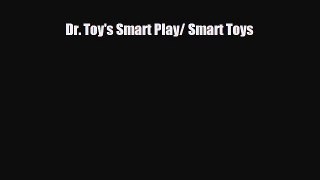 Download ‪Dr. Toy's Smart Play/ Smart Toys‬ Ebook Online