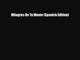 Download ‪Milagros De Tu Mente (Spanish Edition)‬ Ebook Online