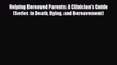 Read ‪Helping Bereaved Parents: A Clinician's Guide (Series in Death Dying and Bereavement)‬