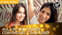 AULA DE POLE DANCE COM GABI LENZI E RACHEL APOLLONIO