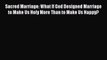 Download Sacred Marriage: What If God Designed Marriage to Make Us Holy More Than to Make Us