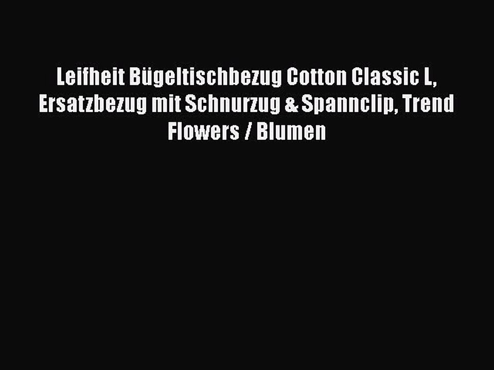 NEUES PRODUKT Zum Kaufen Leifheit B?geltischbezug Cotton Classic L Ersatzbezug mit Schnurzug