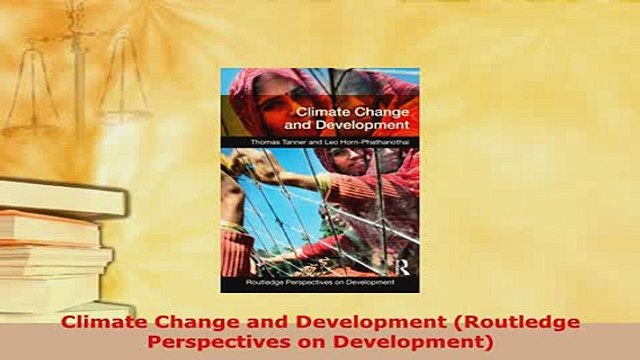 PDF Climate Change and Development Routledge Perspectives on Development Free Books