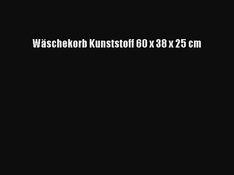 BESTE PRODUKT Zum Kaufen W?schekorb Kunststoff 60 x 38 x 25 cm