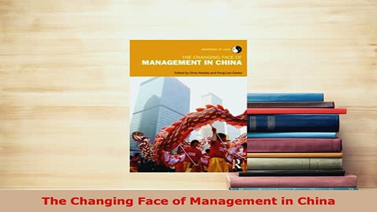 Download  The Changing Face of Management in China Free Books