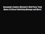 Read Susannah's Saviors [Beckett's Wolf Pack Triad Mates 3] (Siren Publishing Menage and More)