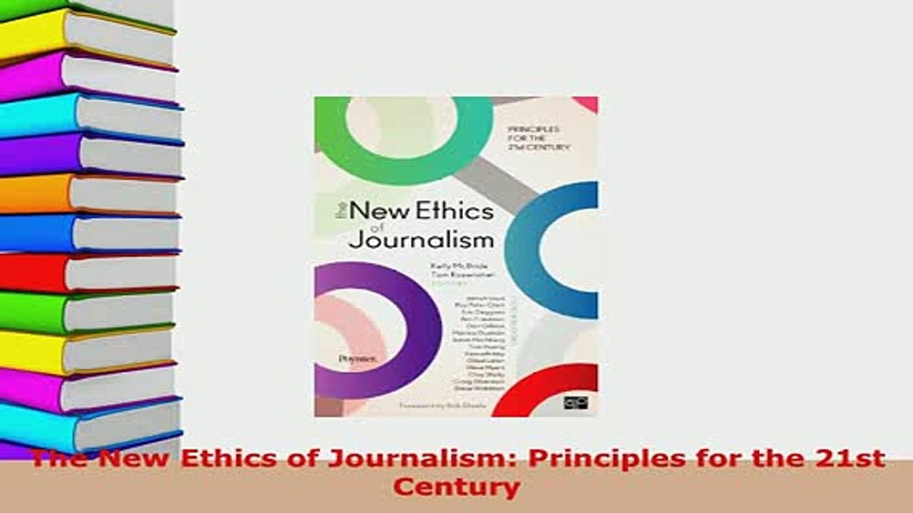 PDF  The New Ethics of Journalism Principles for the 21st Century Read Full Ebook