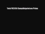 NEUES PRODUKT Zum Kaufen Tefal FV2350 Dampfb?geleisen Prima