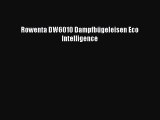 BESTE PRODUKT Zum Kaufen Rowenta DW6010 Dampfb?geleisen Eco Intelligence