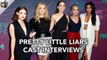 Pretty Little Liars - Freeform Upfronts Cast Interviews (HD)