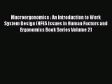 [PDF] Macroergonomics : An Introduction to Work System Design (HFES Issues in Human Factors