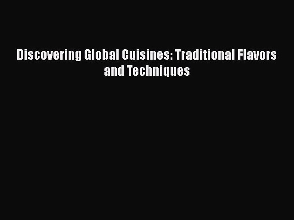 Download Discovering Global Cuisines: Traditional Flavors and Techniques  EBook