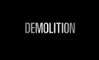 Trailer: Demolition