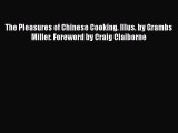 PDF The Pleasures of Chinese Cooking. Illus. by Grambs Miller. Foreword by Craig Claiborne