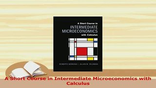 PDF  A Short Course in Intermediate Microeconomics with Calculus  EBook