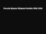 Read Porsche Boxster Ultimate Portfolio 1996-2004 Ebook Free