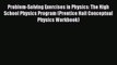 Read Problem-Solving Exercises in Physics: The High School Physics Program (Prentice Hall Conceptual