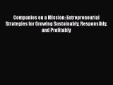 [PDF] Companies on a Mission: Entrepreneurial Strategies for Growing Sustainably Responsibly