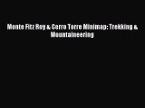 [PDF] Monte Fitz Roy & Cerro Torre Minimap: Trekking & Mountaineering [Download] Online