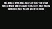 PDF The Wheat Myth: Free Yourself from 'The Great Wheat Myth' and Discover the Secrets That