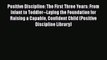 PDF Positive Discipline: The First Three Years: From Infant to Toddler--Laying the Foundation