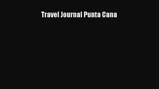 PDF Travel Journal Punta Cana Free Books