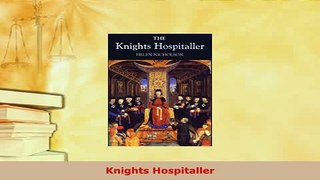 Download  Knights Hospitaller Free Books