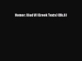 PDF Homer: Iliad VI (Greek Texts) (Bk.6)  EBook