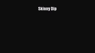 PDF Skinny Dip  EBook