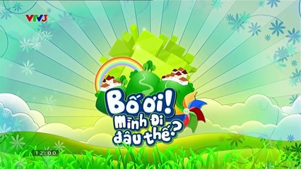 PHẢI NGOAN NGOÃN NHÉ BI BÉO | BỐ ƠI MÌNH ĐI ĐÂU THẾ (SEASON 2)