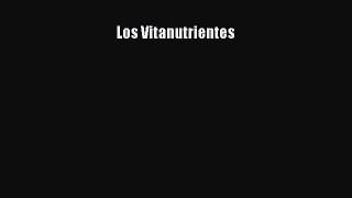 PDF Los Vitanutrientes Free Books