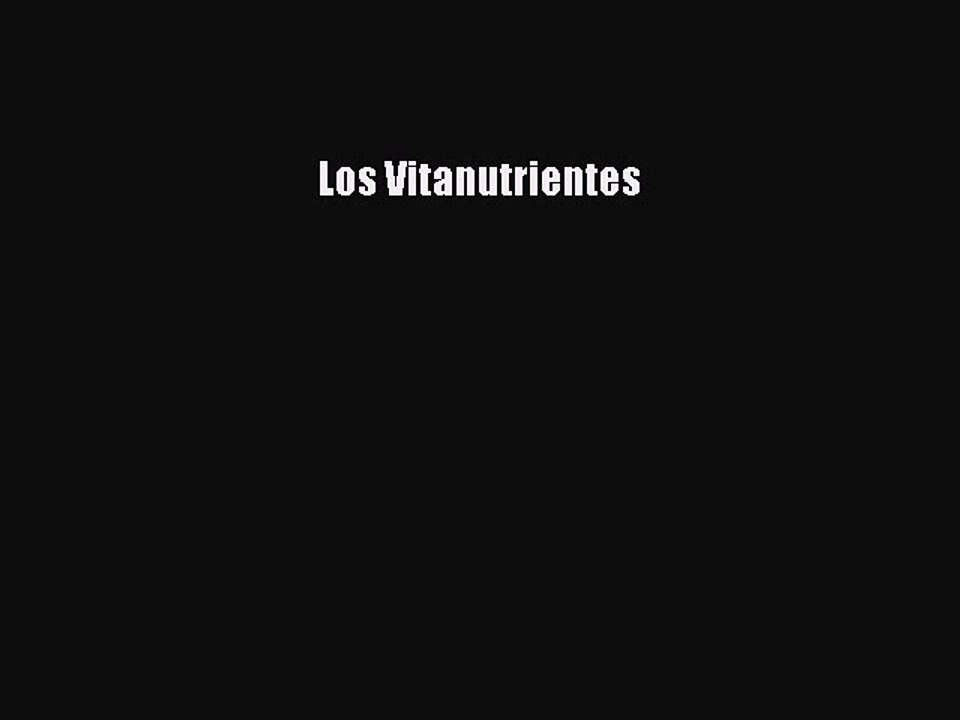 PDF Los Vitanutrientes Free Books