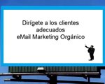 Dirígete a los clientes adecuados eMail Marketing Orgánico